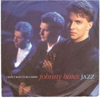 Johnny hates Jazz  --  I don`t want to be a Hero  Single7